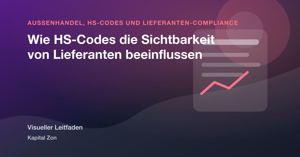 Wie HS-Codes die Sichtbarkeit von Lieferanten beeinflussen
