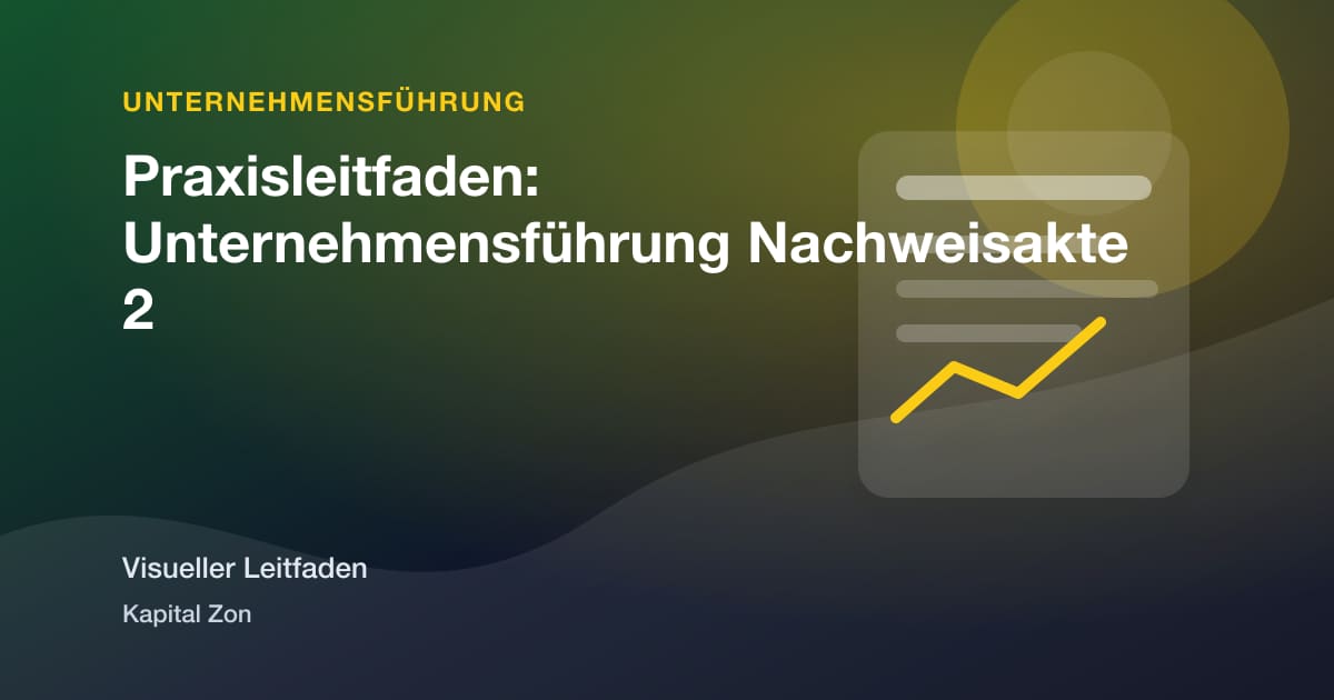 Praxisleitfaden: Unternehmensführung Nachweisakte 2