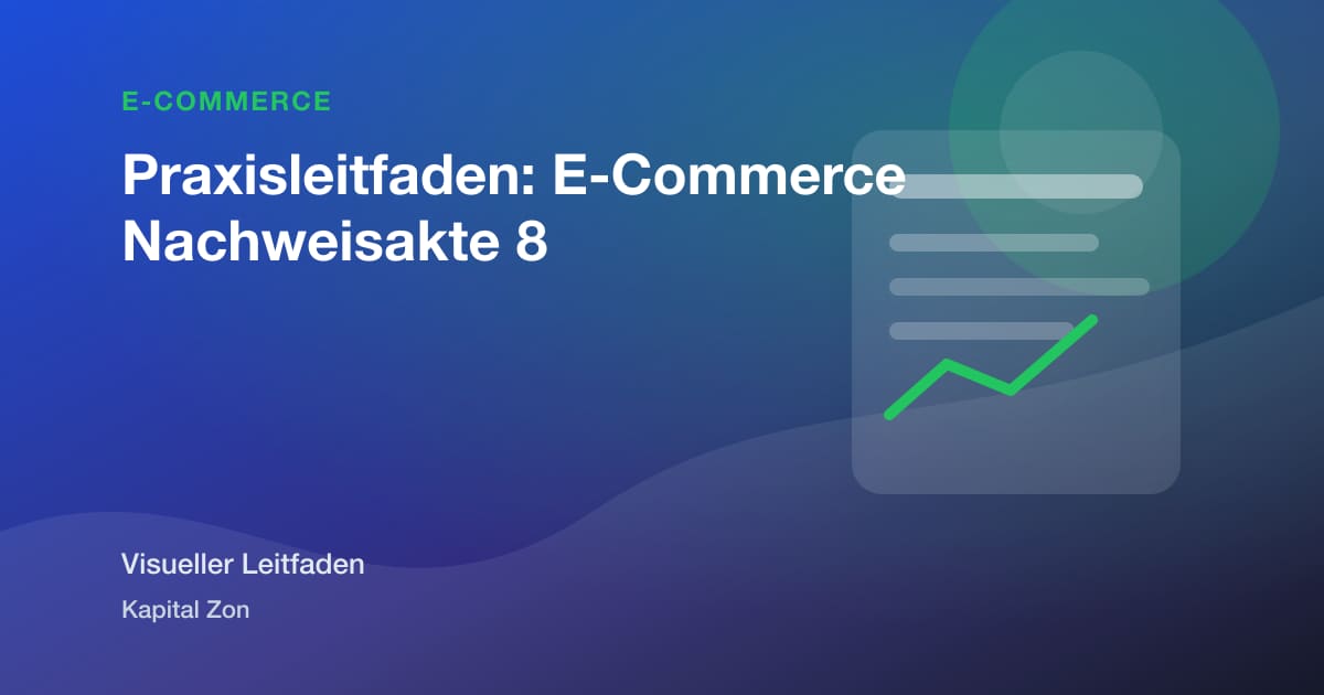 Praxisleitfaden: E-Commerce Nachweisakte 8