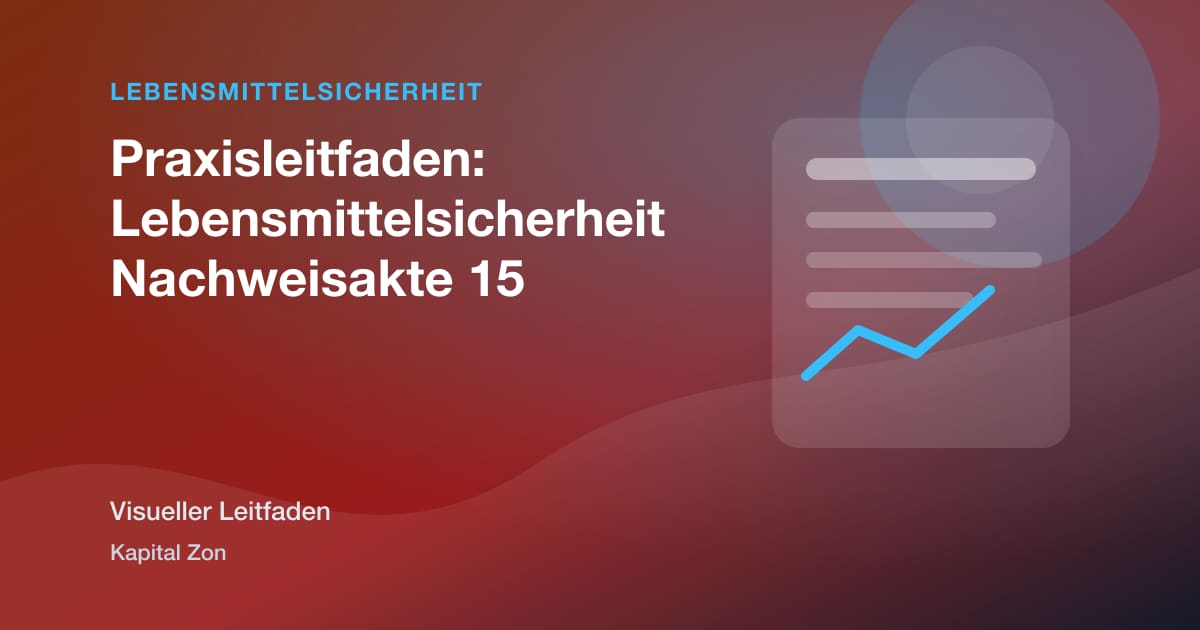 Praxisleitfaden: Lebensmittelsicherheit Nachweisakte 15