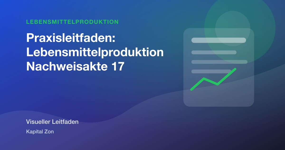 Praxisleitfaden: Lebensmittelproduktion Nachweisakte 17