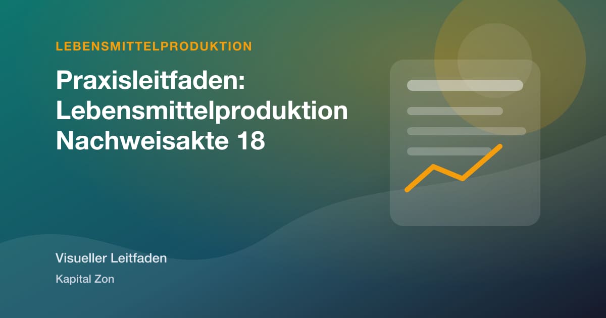 Praxisleitfaden: Lebensmittelproduktion Nachweisakte 18