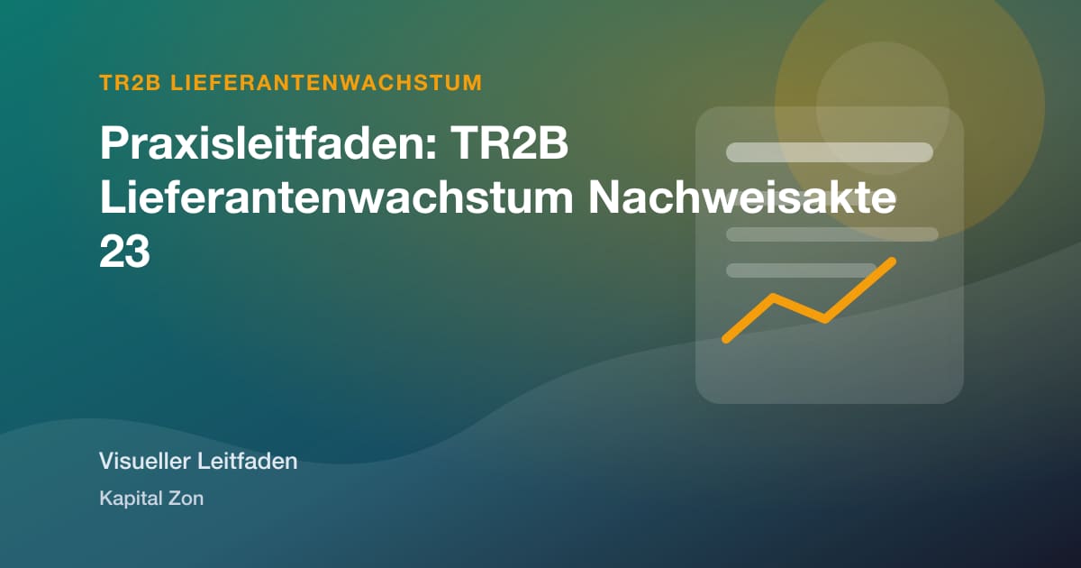 Praxisleitfaden: TR2B Lieferantenwachstum Nachweisakte 23