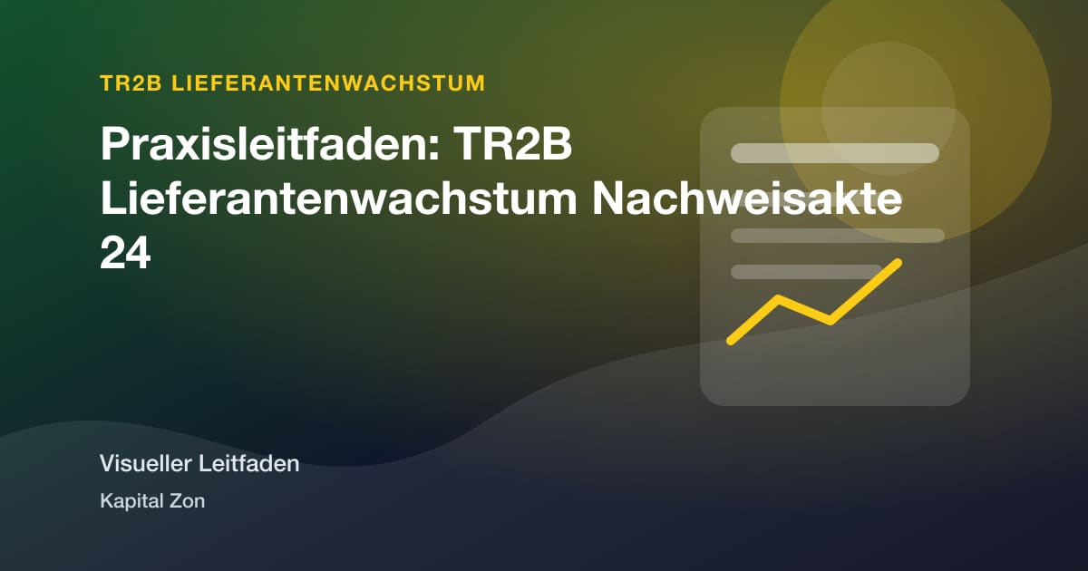 Praxisleitfaden: TR2B Lieferantenwachstum Nachweisakte 24