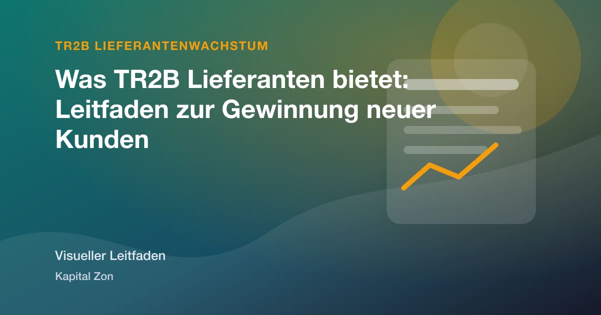 Was TR2B Lieferanten bietet: Leitfaden zur Gewinnung neuer Kunden