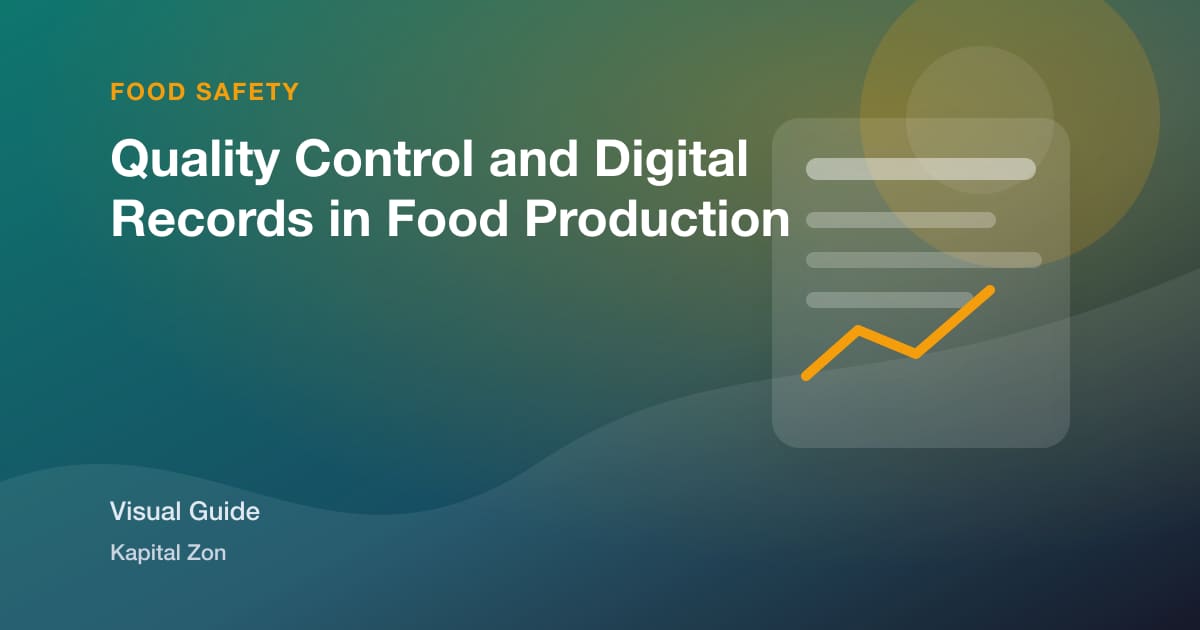 Quality Control and Digital Records in Food Production