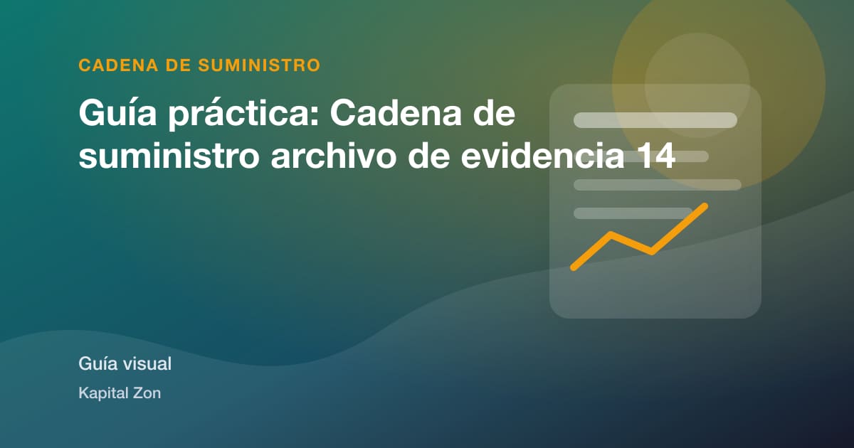 Guía práctica: Cadena de suministro archivo de evidencia 14