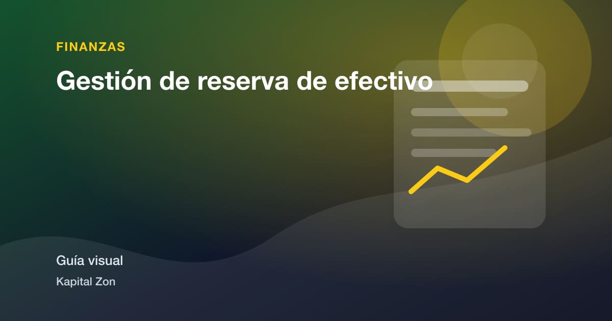 Gestión de reserva de efectivo