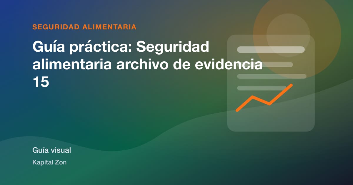 Guía práctica: Seguridad alimentaria archivo de evidencia 15
