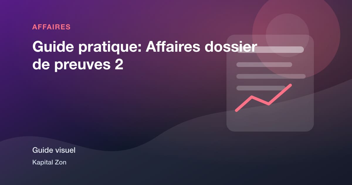 Guide pratique: Affaires dossier de preuves 2