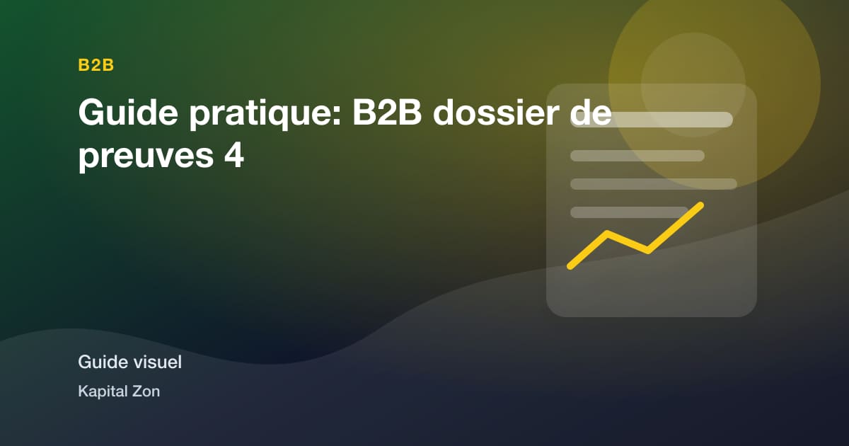 Guide pratique: B2B dossier de preuves 4