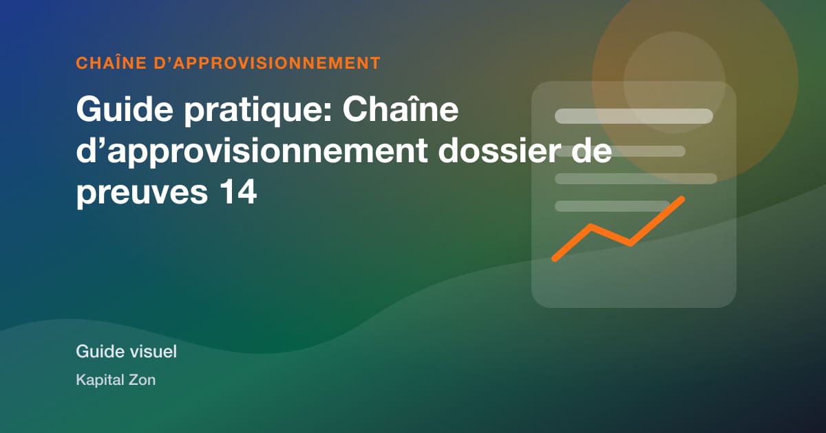 Guide pratique: Chaîne d’approvisionnement dossier de preuves 14