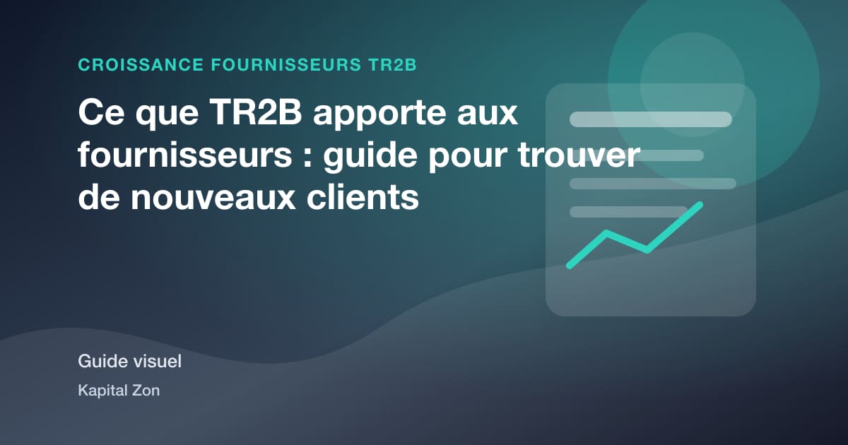 Ce que TR2B apporte aux fournisseurs : guide pour trouver de nouveaux clients