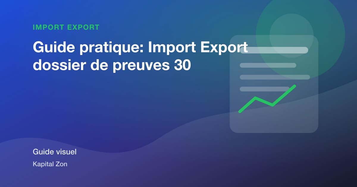 Guide pratique: Import Export dossier de preuves 30