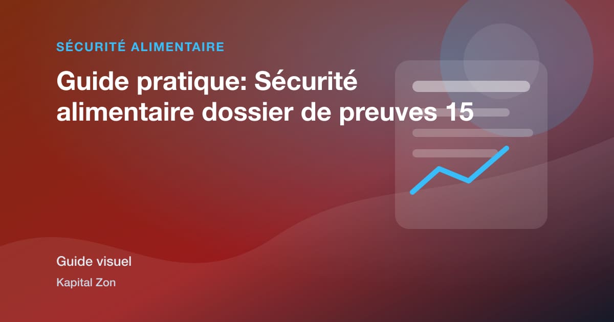 Guide pratique: Sécurité alimentaire dossier de preuves 15