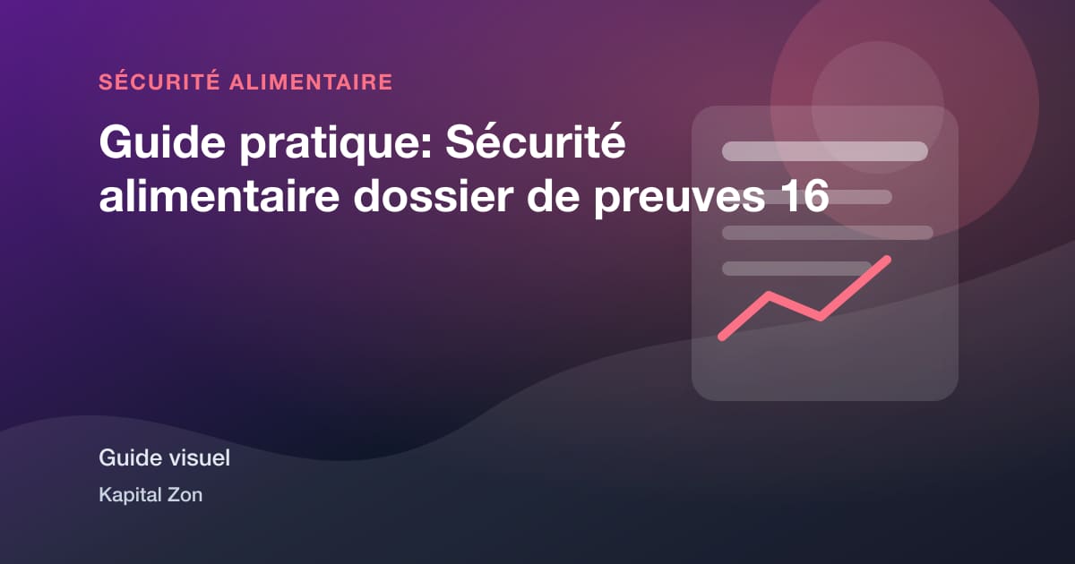 Guide pratique: Sécurité alimentaire dossier de preuves 16