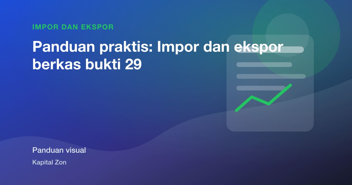 Panduan praktis: Impor dan ekspor berkas bukti 29