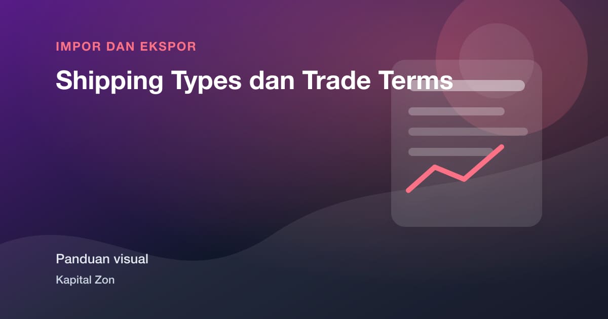 Shipping Types dan Trade Terms