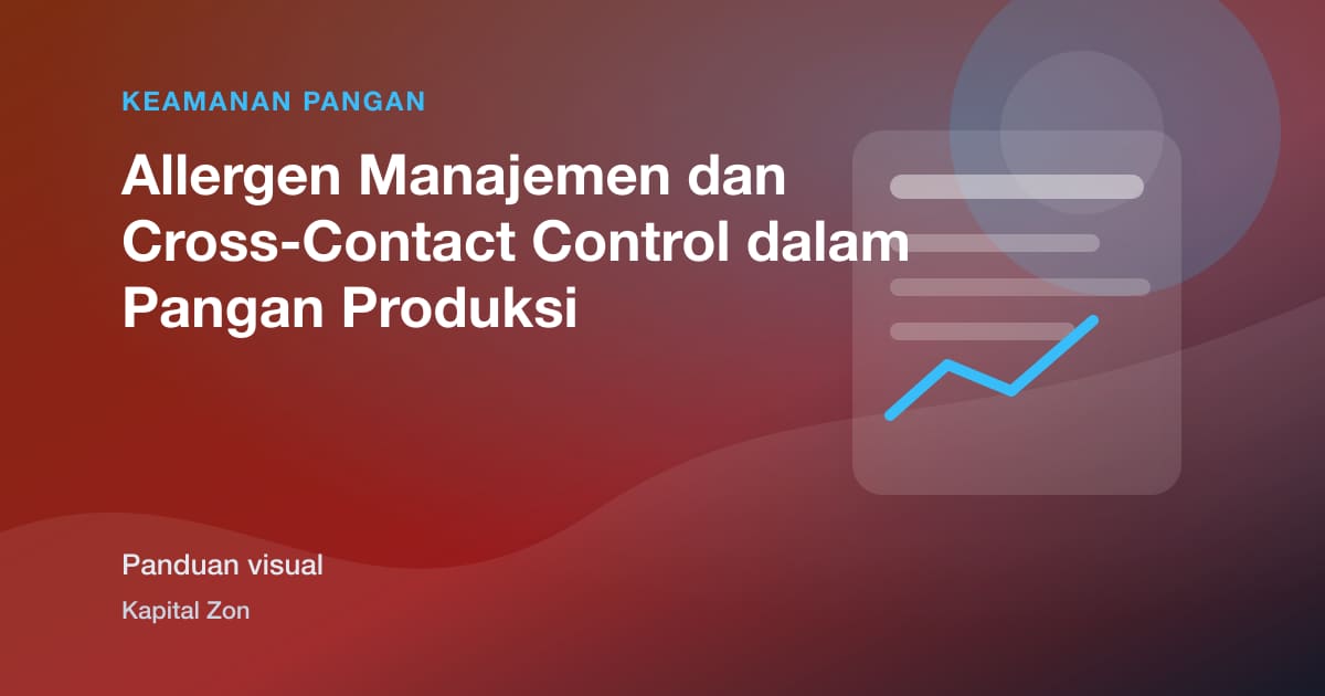 Allergen Manajemen dan Cross-Contact Control dalam Pangan Produksi