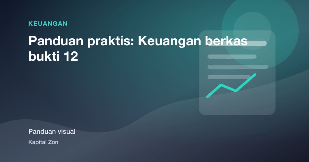 Panduan praktis: Keuangan berkas bukti 12