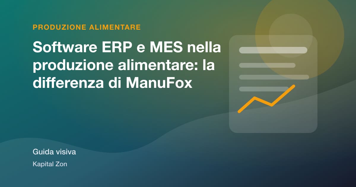 Software ERP e MES nella produzione alimentare: la differenza di ManuFox