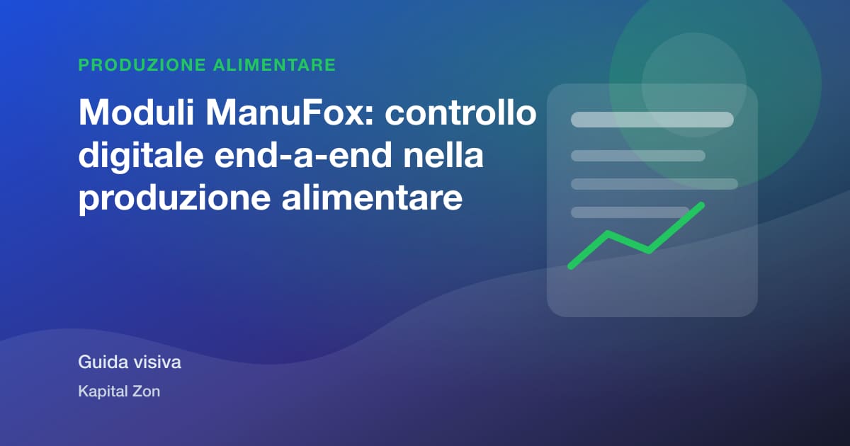Moduli ManuFox: controllo digitale end-a-end nella produzione alimentare