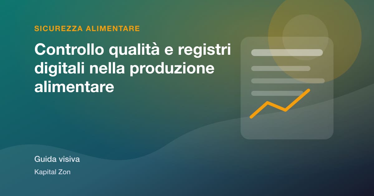Controllo qualità e registri digitali nella produzione alimentare