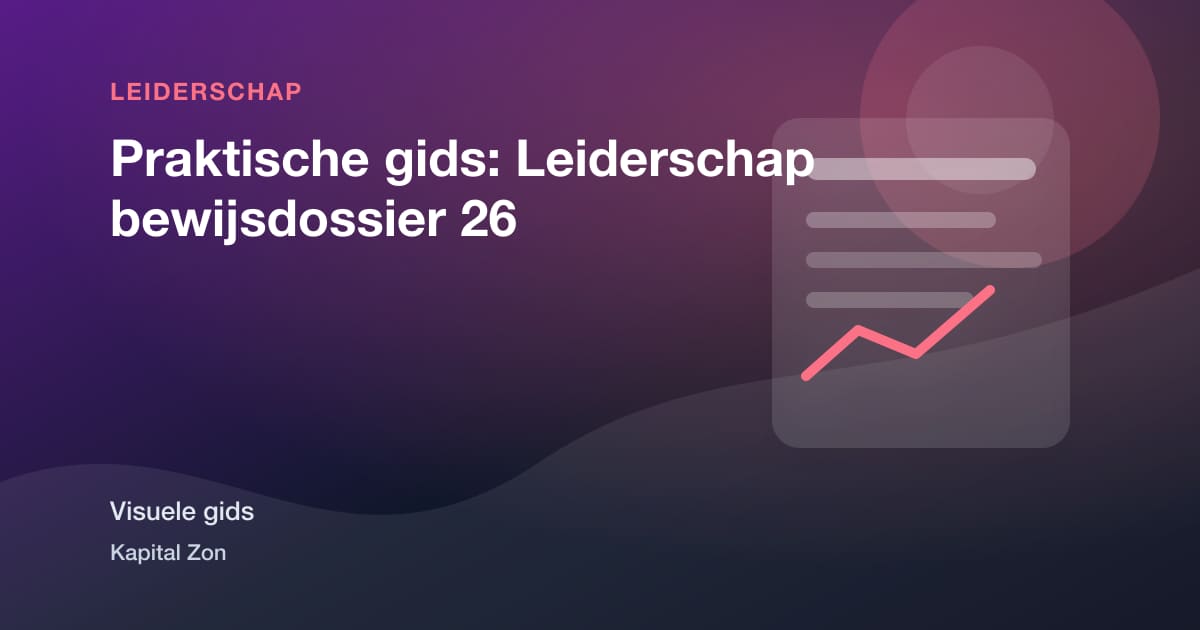 Praktische gids: Leiderschap bewijsdossier 26