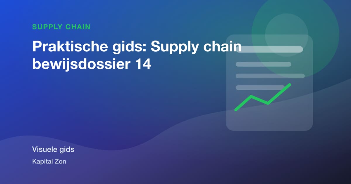 Praktische gids: Supply chain bewijsdossier 14