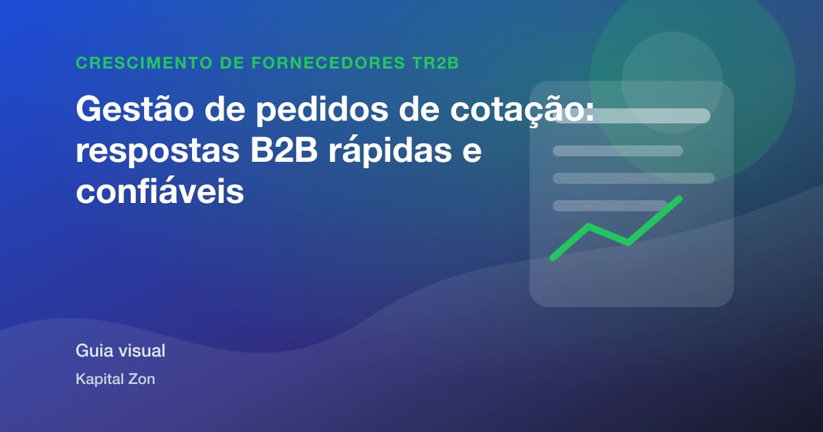 Gestão de pedidos de cotação: respostas B2B rápidas e confiáveis