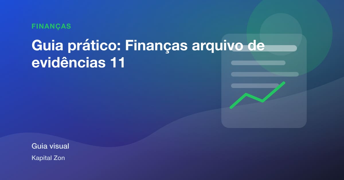 Guia prático: Finanças arquivo de evidências 11