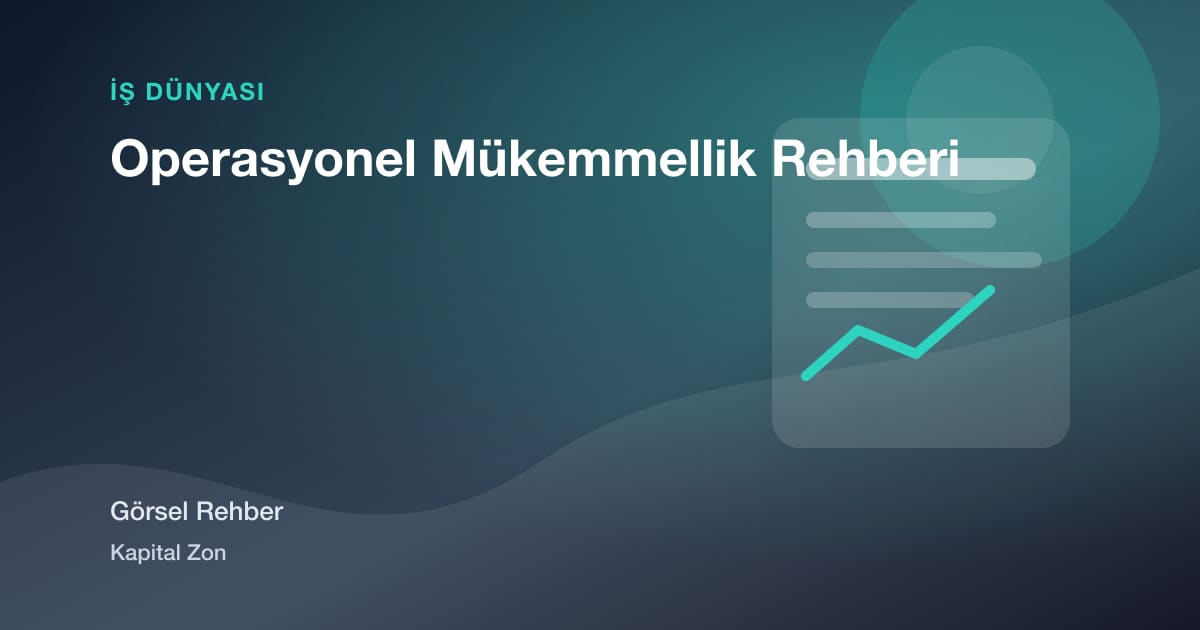 Operasyonel Mükemmellik Rehberi