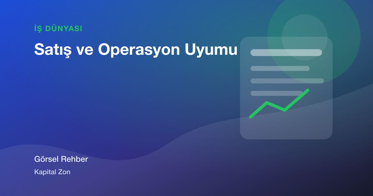 Satış ve Operasyon Uyumu