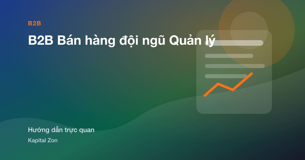 B2B Bán hàng đội ngũ Quản lý