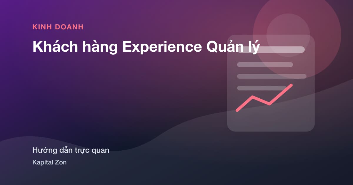 Khách hàng Experience Quản lý