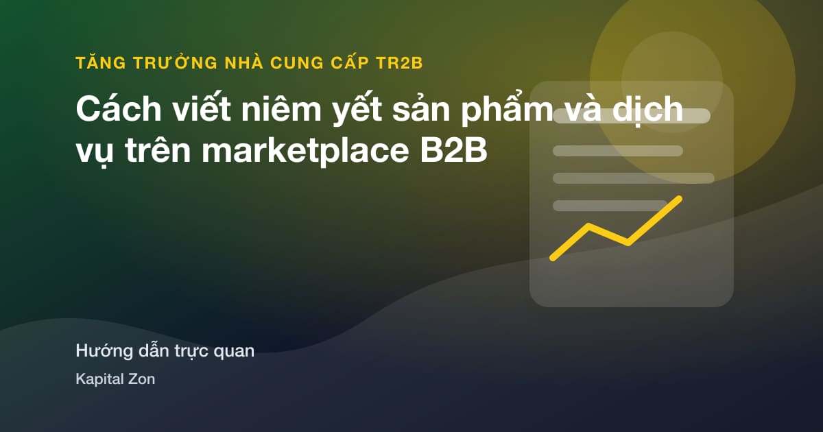 Cách viết niêm yết sản phẩm và dịch vụ trên marketplace B2B