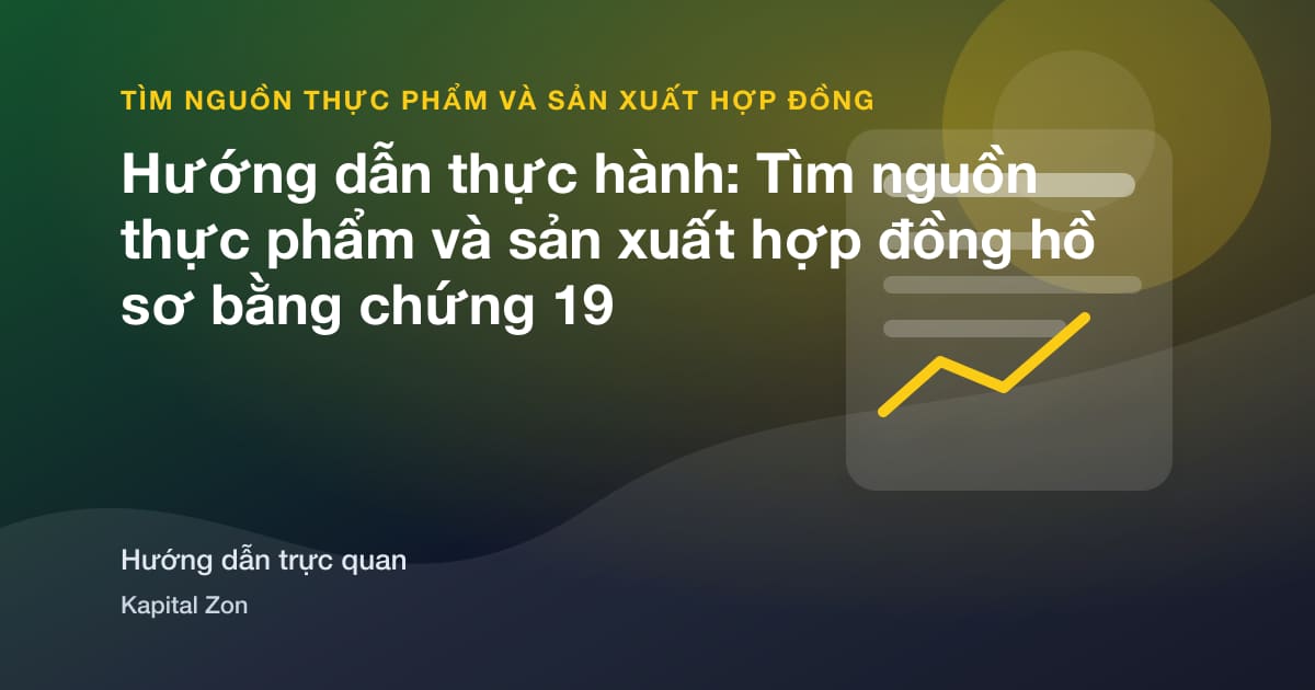 Hướng dẫn thực hành: Tìm nguồn thực phẩm và sản xuất hợp đồng hồ sơ bằng chứng 19